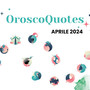 OroscoQuotes aprile 2024 - Il nostro oroscopo cinefilo